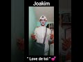 Joakim  love de toi   audio officielle