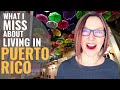 PUERTO RICO Living—11 Things I Miss & 14 Things I Don't