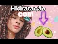 Hidratação de Abacate pra cabelo💣 💣🥑🥑🥑