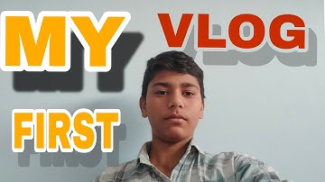 My first vlog || my first vlog viral || my first vlog today 🙏🙏