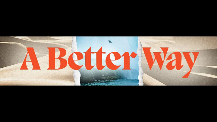 A Better Way // Part 1 // Pastor Joe Bernier