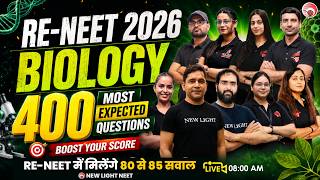🔴RE-NEET 2026 | Complete Biology One-Shot with 400 Most Expected | RE-NEET में मिलेंगे 80 से 85 सवाल
