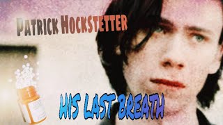 Patrick Hockstetter || His Last Breath