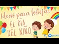 Ideas para festejar el día del niño a distancia | Día del niño Festejo virtual