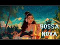 【Playlist】Midnight Garden Bossa Nova Cover♬BGM/Lo fi Dreamy/Happy Vibes/Chill Music