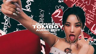 queencard x tomboy - (g)i-dle [edit audio]