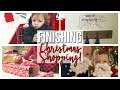 FINISHING OUR CHRISTMAS SHOPPING! | DAY IN THE LIFE | VLOGMAS #22