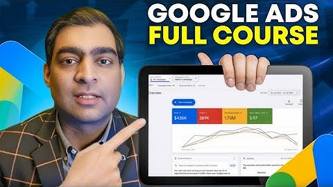 The Ultimate Guide to Mastering Google Ads: A Complete Course for Beginners and Beyond
