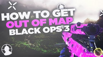 HOW TO GET OUT OF MAP BLACK OPS 3 AFTER PATCH 2017