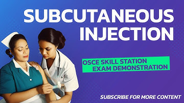 Subcutaneous Injection - OSCE Skill station