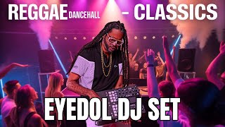 90s Reggae Dancehall Classics That Still Run The Party   Mix By Dj Eyedol