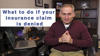 What to do When an Insurance Company Denies Your Claim