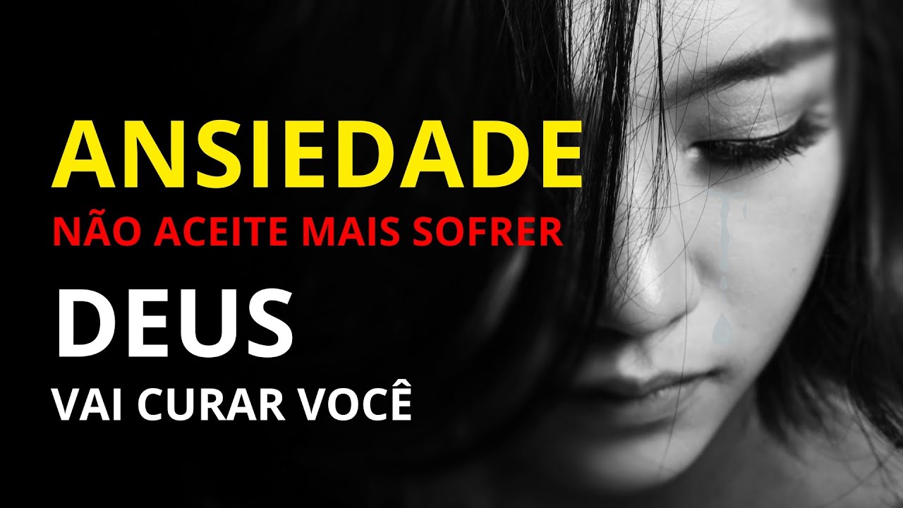 COMO CONTROLAR A CRISE DE ANSIEDADE: PASSO A PASSO (DEUS VAI TE CURAR ...