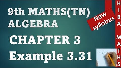 9th maths chapter 3 example 3.31 tn samacheer hiba maths