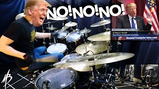 Trump Says No No No | MBDrums