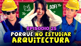 Arquitectura | ¿La CARRERA más DIFÍCIL? ft @SofiaHerfon | Clase Libre | Episodio #25