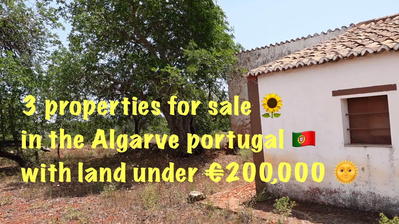 3 properties for sale 🌻in the Algarve portugal 🇵🇹with land under €