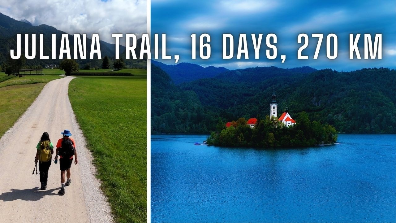 Hiking Slovenia’s Juliana Trail in 16 days