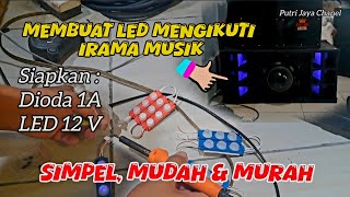 Cara Membuat Lampu LED Mengikuti Irama Musik