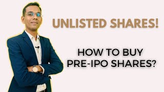 Buy The Best Unlisted Shares Benefits Of Having Unlisted Shares And Know About Pre Ipos