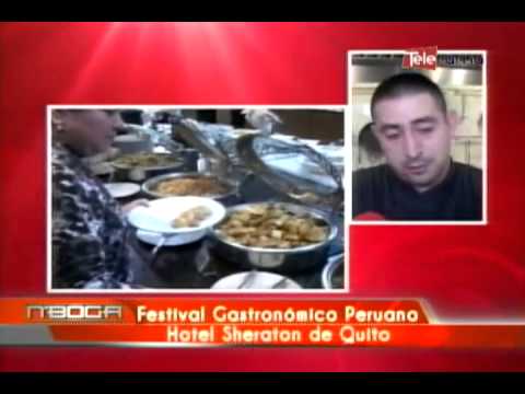 Festival Gastronómico Peruana Hotel Sheraton de Quito