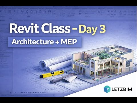 Revit Class – Day 3 | Architecture & MEP Modeling - YouTube