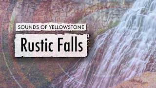 Rustic Falls — ASMR, Sleep, Concentration (Sounds of Yellowstone)