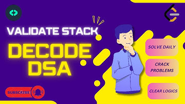 DECODE DSA # DSA CHALLENGE #NEW SERIES #PART-27 #leetcode  #challenge #STACK#VALIDATE STACK