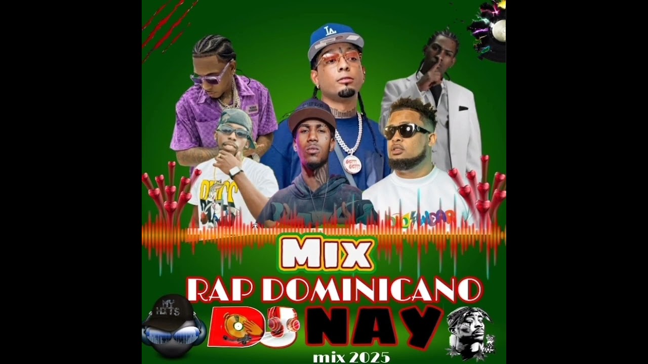 Mix Rap Dominicano DJ Nay 2025
