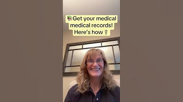Get Your Medical Records! Here’s How!