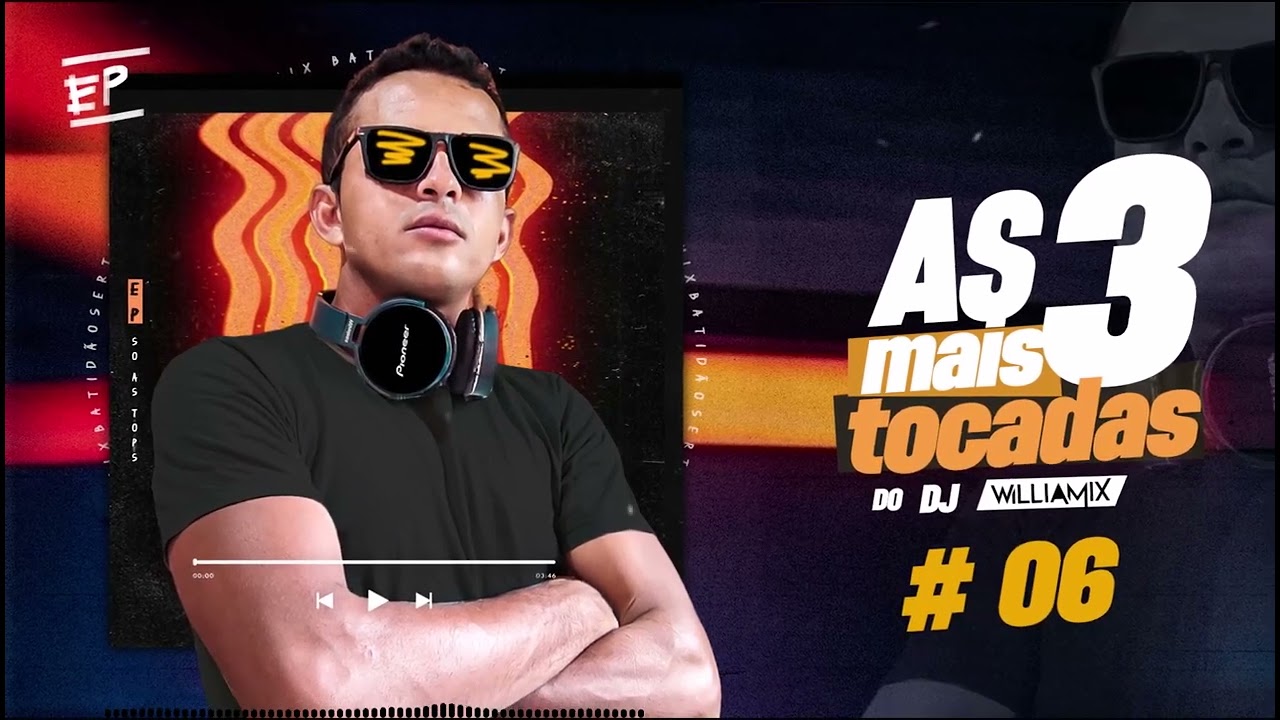 REMIX SERTANEJO - AS 3 MAIS TOCADAS - DO WilliaMix - #06 - YouTube