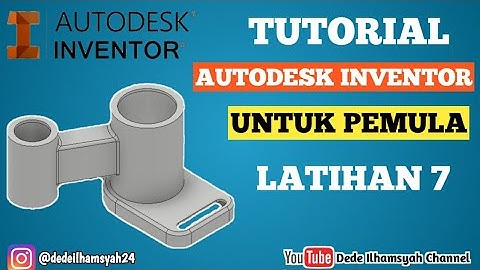 Tutorial Autodesk Inventor Untuk Pemula Latihan 7