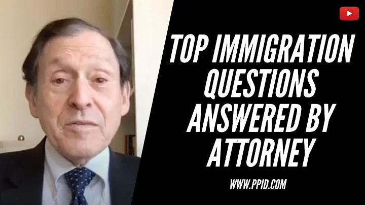 Top Immigration Questions Answered by Attorney All...