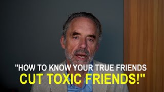 How to Know Your True Friends   Prof  Jordan Peterson