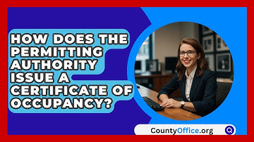 How Does The Permitting Authority Issue A Certificate Of Occupancy? - CountyOffice.org