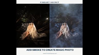 Photoshop Tutorial Retouch - Add smoke to create magic photo | FineArt Secret screenshot 2