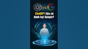 ChatGPT đánh bại Google? | AiClip #shorts