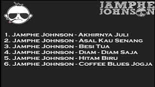 TOP 6 Lagu Jamphe Johnson