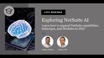 NetSuite AI in 2025: What’s New & How to Expand