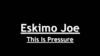 Watch Eskimo Joe This Is Pressure video
