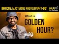 Golden hours in photography by klr the photo guru