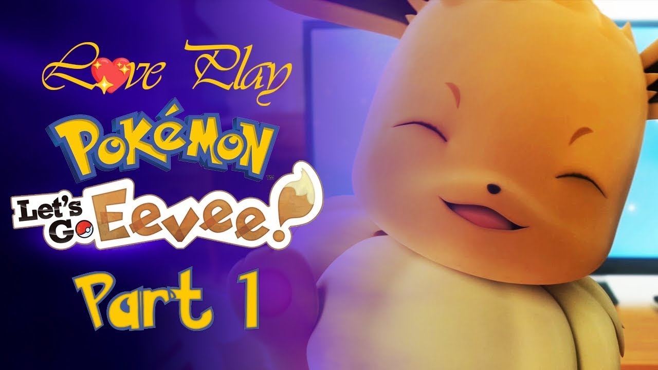 L💖ve Play: Pokémon: Let's Go, Eevee!