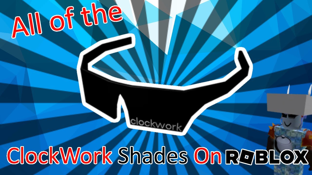 * Free Item * The ClockWork shades series (ROBLOX) YouTube