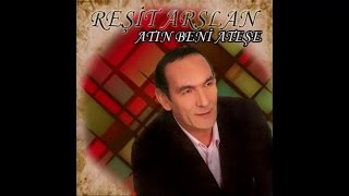 Reşit Arslan - Atın Beni Ateşe Resimi