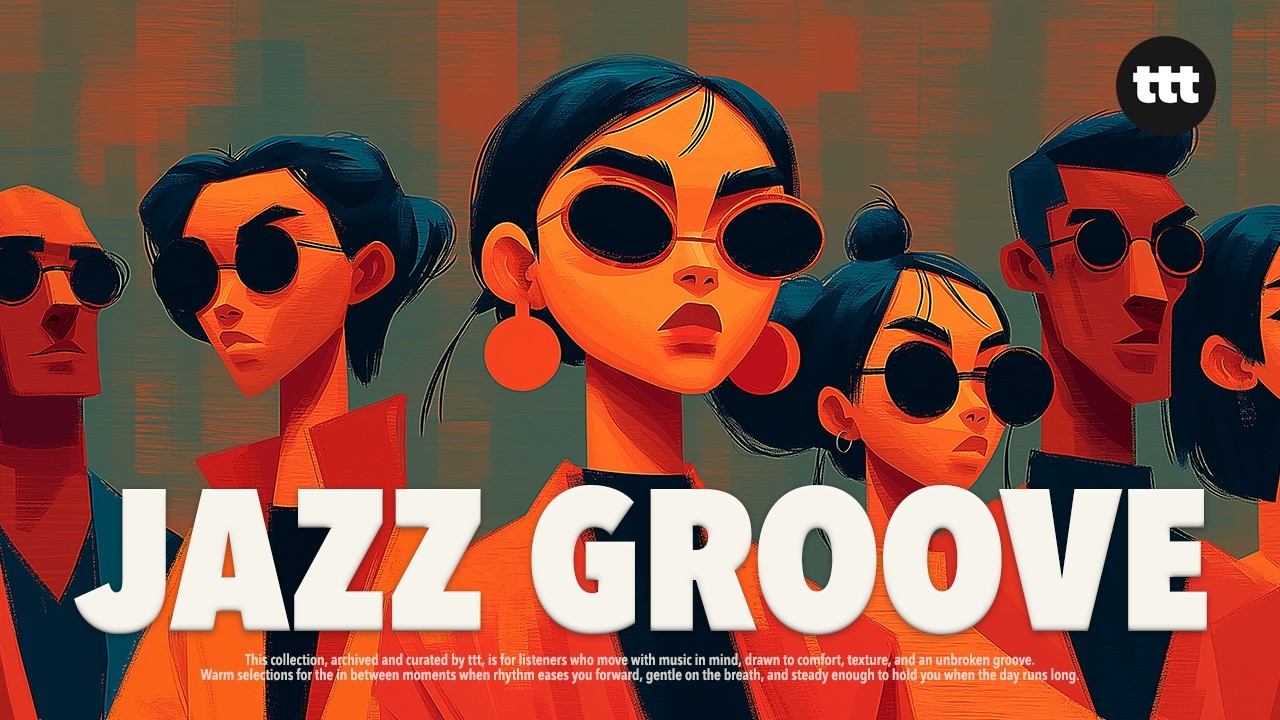 The Groove You Were Looking For | Vol. 03 | Jazz Groove Playlist