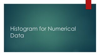 Detailed Histogram for Numerical Data Information