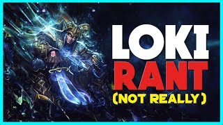 Smite - Loki Rant (But It's Not Actually A Rant)