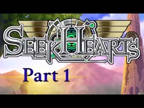 Seek Hearts Walkthrough Part 1