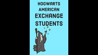 American Exchange Students at Hogwarts