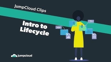 Intro to Lifecycle | JumpCloud Clips (2021)